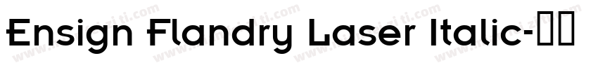 Ensign Flandry Laser Italic字体转换